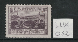 Luxembourg - Vignette De L'Union Des Timbrophiles - Exposition Internationale 1922 - Neuve Sans Gomme - Pont - Otros & Sin Clasificación