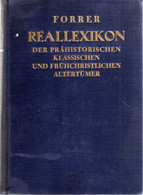 Robert Forrer - Reallexikon Der Prähistorischen, Klassischen Und Frühchristlichen Altertümer - 1907 Archaeology, Art, Hi - 1. Antichità