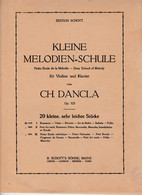 Spartito DANCLA - KLEINE MELODIEN SCHULE - OP.123 - Violino E Piano - SCHOTT ED. - Opera