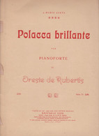 Spartito POLACCO BRILLANTE Per Pianoforte ORESTE DE RUBERTIS - ED. RAFFAELE IZZO - Opern