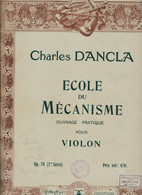 Spartito Charles DANCLA - Ecole Du Mécanisme Pour Violon - COSTALLAT Ed. PARIS - Opéra