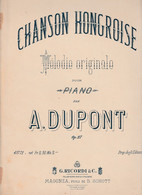 Spartito CHANSON HONGROISE Melodia Per Piano A. DUPONT - OP. 27 G. RICORDI & C. - Opéra