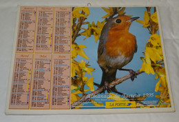 1995 CALENDRIER ( Double ) ALMANACH DU FACTEUR, LA POSTE, CANARIS, ROUGE GORGE, OLLER, VAR 83 - Formato Grande : 1991-00