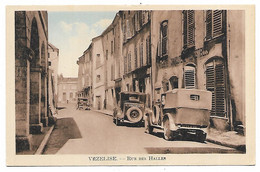 CPA VEZELISE,AUTOS VOITURES ANCIENNES TACOTS, RUE DES HALLES, BOUCHERIE CHARCUTERIE, MEURTHE ET MOSELLE 54 - Vezelise