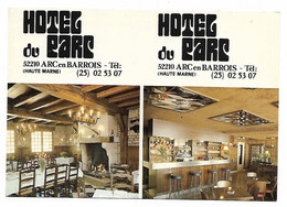 CARTE PUB PUBLICITAIRE ARC EN BARROIS, L'HOTEL DU PARC, FORMAT CP, HAUTE MARNE 52 - Arc En Barrois