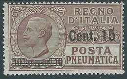 1924-25 REGNO POSTA PNEUMATICA SOPRASTAMPATO 15 SU 10 CENT MH * - RE9-4 - Rohrpost