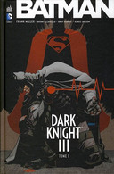 Batman Dark Night III Tome 1 - Batman