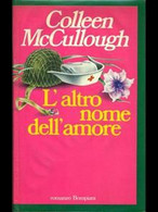 LIB0017 L'altro Nome Dellamore - COLLEEN McCULLOUGH - Bompiani 1981 - Novelle, Racconti