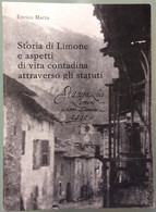 1984 Enrico Marta - STORIA DI LIMONE E ASPETTI DI VITA CONTADINA ATTRAVERSO GLI STATUTI / CUNEO Limone Piemonte - Histoire, Philosophie Et Géographie