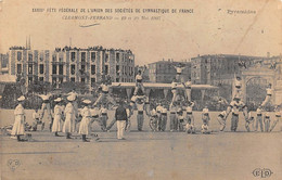 Clermont-Ferrand        63      Fête Fédérale De Gymnastique 1907   Pyramides   (voir Scan) - Clermont Ferrand