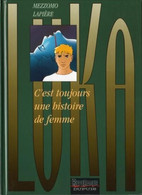Luka 1 C'est Toujours Une Histoire De Femme - Lapière / Mezzomo - Dupuis - EO 11/1996 - Luka
