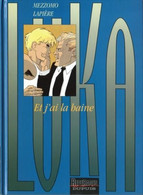Luka 3 Et J'ai La Haine - Lapière / Mezzomo - Dupuis - EO 06/1998 - Luka