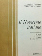 M. OLIVIERI T. SARASSO IL NOVECENTO ITALIANO 1972 PARAVIA - Historia, Filosofía Y Geografía