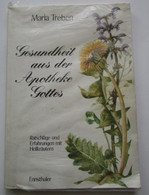 Maria Treben Gesundheit Aus Der Apotheke Gottes Edition Ennsthaller La Santé Par Les Plantes - Medizin & Gesundheit