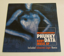 Maxi 33T PHUNKY DATA : Body Music - Dance, Techno & House