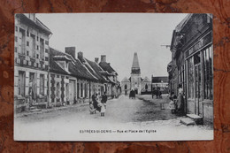 ESTREES-SAINT-DENIS (60) - RUE ET PLACE DE L'EGLISE - Estrees Saint Denis