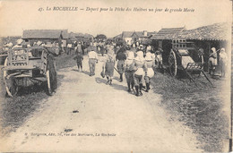 CPA 17 LA ROCHELLE DEPART POUR LA PECHE DES HUITRES UN JOUR DE GRANDE MAREE - La Rochelle