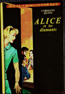 Caroline Quine - ALICE Et Les Diamants - Idéal Bibliothèque  - ( 1979 ) . - Ideal Bibliotheque