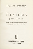 1965. FILATELIA PARA TODOS. Eduardo Cativiela. Editorial Artigas. Colección La Corneta. Barcelona, 1965. (preciosa Encua - Other & Unclassified