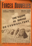 Forces Nouvelles, N°2 (mars 1951) : Une équipe Au Service De L'agriculture - Gortais Albert & Collectif - 1951 - Moto