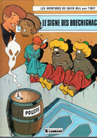 CHICK BILL   "Le Signe Des Bréchignac"  Rééd  De TIBET   EDITIONS DU LOMBARD - Chick Bill