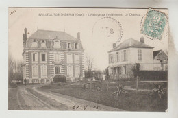 CPA BAILLEUL SUR THERAIN (Oise) - Abbaye De Froidemont Le Château - Otros Municipios
