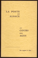 Livre La Poste En Alsace Au Cours Des Ages Des Origines à 1870 Par Michel Dupouy Excellent état - Postverwaltungen