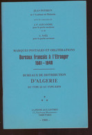 Catalogue Jean Pothion 1982 Oblitérations Bureaux Français à L' étranger 1561 à 1948 Et Bureau Distribution Algérie - Frankrijk