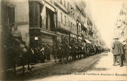 Marseille * Défilé De L'artillerie Anglaise * Mercerie * Commerces Magasins * Militaria - Non Classés