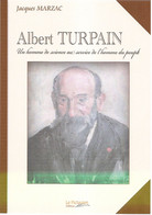 Albert Turpain, Pionnier De La TSF Et De La Radio, Jacques Marzac, 200 Pages - Autographed