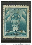 ROMANIA ROMANA Rumänien 1932 Revenue Tax Timbrulaviatiei 50 B. Für Die Finanzierung Des Flugwesens O - Fiscaux