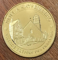 68 NOËL À KAYSERSBERG MDP 2018 MÉDAILLE SOUVENIR MONNAIE DE PARIS JETON TOURISTIQUE MEDALS COINS TOKENS - 2018