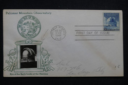 ETATS UNIS - Enveloppe FDC En 1948 - Observatoire De Palomar Mountain - L 99456 - 1941-1950