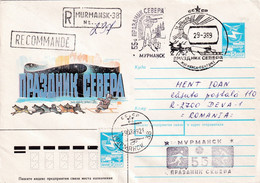 A8152- REGISTRED LETTER MURMANSK, HOLIDAY OF THE NORTH, 1989 USSR POSTAL STATIONERY SENT TO DEVA ROMANIA - Evenementen & Herdenkingen