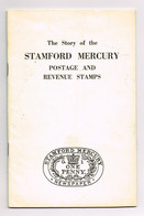 The Story Of The Stamford Mercury Postage And Reveue Stamps - Autres & Non Classés