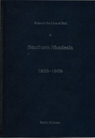 Beyond The Line Of Rail In Southern Rhodesia 1923 - 1939 - Other & Unclassified