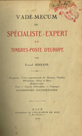 Vade-mecum Du Spécialiste-expert En Timbres-poste D'Europe - Autres & Non Classés