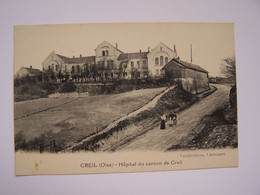 CREIL 21 Septembre 1932  Hôpital Du Canton De Creil Editeur Vandenhove - Creil