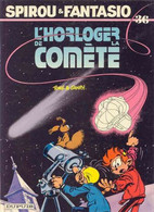 Spirou 36 L'horloger De La Comète - Tome/Janry - Dupuis - EO 01/1986 - TBE - Spirou Et Fantasio