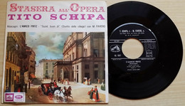 TITO SCHIPA 45 GIRI L'AMICO FRITZ / SUSEL BUON DI' DUETTO CON M. FAVERO - MINT - Klassik