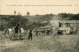 Thème Militaire * Artillerie Lourde Française * Pièce De 155 Et Son Tracteur Automobile * War Guerre Ww1 * Militaria - Equipment