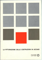 LA PITTURAZIONE DELLE COSTRUZIONI IN ACCIAIO Italsider 1966 - Arte, Architettura