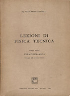 G. GIAMBELLI LEZIONI DI FISICA TECNICA - TERMODINAMICA - 1964 TAMBURINI EDITORE - Arte, Architettura