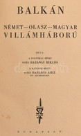 Vitéz Barabás Miklós és Vitéz Barabás Emil: Balkán. Német-olasz-magyar Villámháború. Bp., Szenko, é.n. Ragasztással Javí - Non Classificati