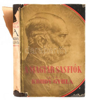 Krúdy Gyula: A Magyar Sasfiók. Bp. (1934)., Fővárosi Könyvkiadó Kft. I. Kiadás. Kiadói Félvászon Kötésben, Szakadozott P - Unclassified