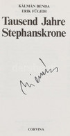 Benda, Kálmán-Fügedi, Erik: Tausend Jahre Stephanskrone. Bp.,1988,Corvina. Német Nyelven. Kiadói Papírkötés. Dienes Istv - Unclassified