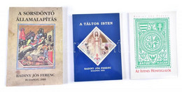Badiny Jós Ferenc 3 Db Könyve: A Sorsdöntő államalapítás. Bp., 2000, Ősi Örökségünk Alapítvány. Kiadói Papírkötés + Az I - Non Classificati