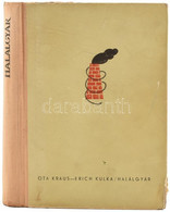 Ota Kraus-Erich Kulka: Halálgyár. Ford.: Balassa László. Bp., 1958, Kossuth. Harmadik Kiadás. Kiadói Kissé Kopott Félvás - Non Classificati