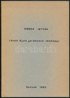 Dienes István: László Gyula Gergelyező Véndiákjai. Szolnok, 1982, Szerzői, 7 P. Kiadói Papírkötés.   A Szerző Dienes Ist - Unclassified