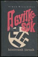 Simon Wiesenthal: A Gyilkosok Közöttünk Járnak. Bukarest, 1970, Politikai Könyvkiadó. Kiadói Kartonált Papírkötés. - Unclassified